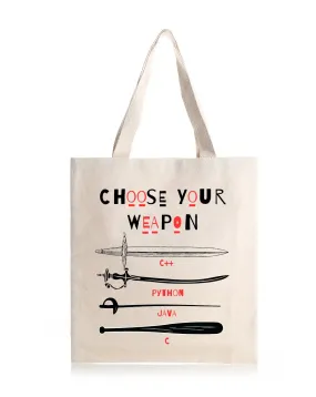 Choose Your Weapon -  Canvas Reusable Bags