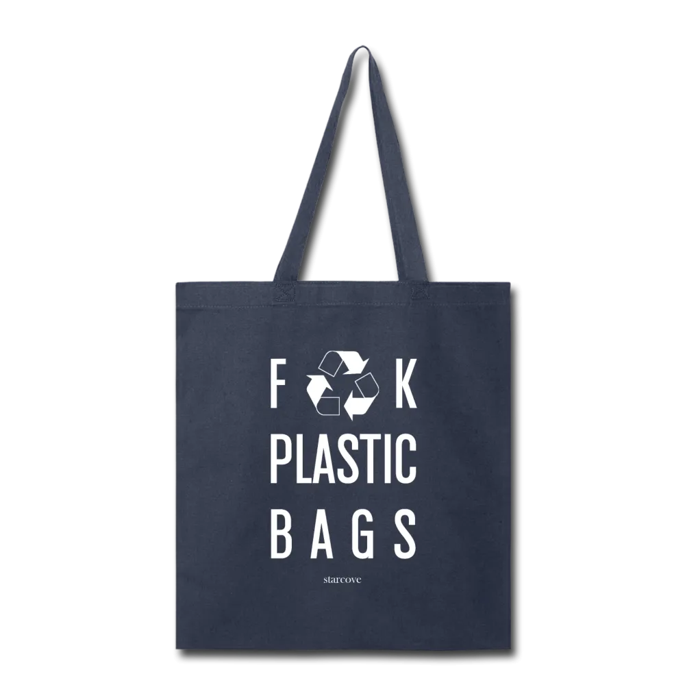 Fuck Plastic Bags, Tote Bag Recycle & Reuse, Funny No Plastic Free Shrink Plastic Environment Awareness Activist Cotton Canvas Tote Bag